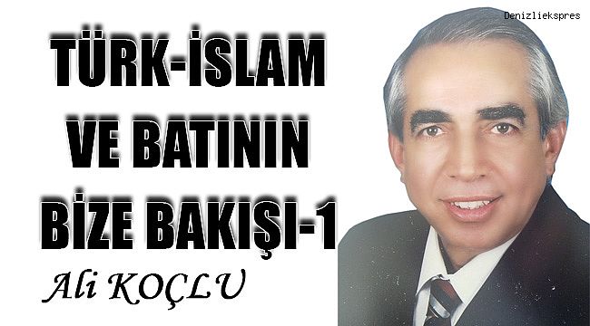 TÜRK-İSLAM ve BATININ BİZE BAKIŞI-1
