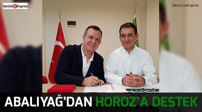Abalıyağ’dan Horoz’a destek