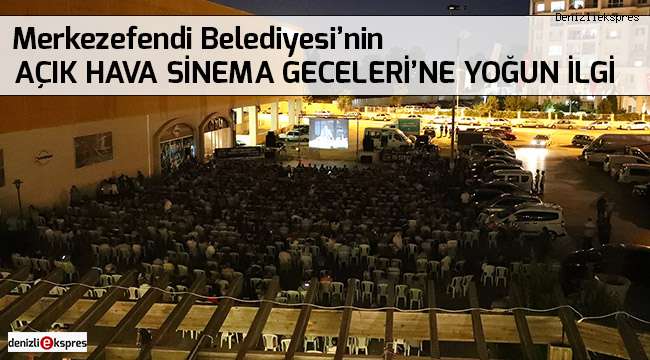 Açık Hava Sinema Geceleri'ne yoğun ilgi
