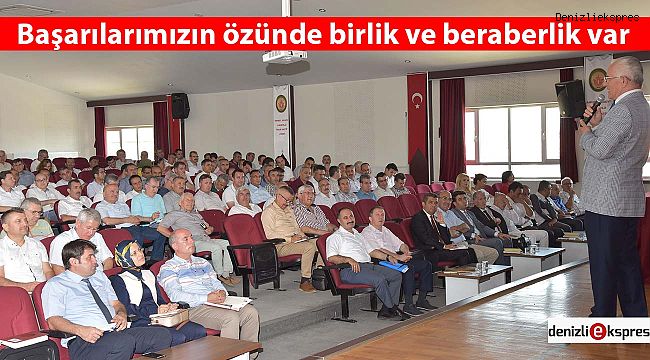 Başarılarımızın özünde birlik ve beraberlik var
