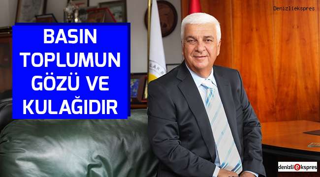 ''Basın toplumun gözü ve kulağıdır''