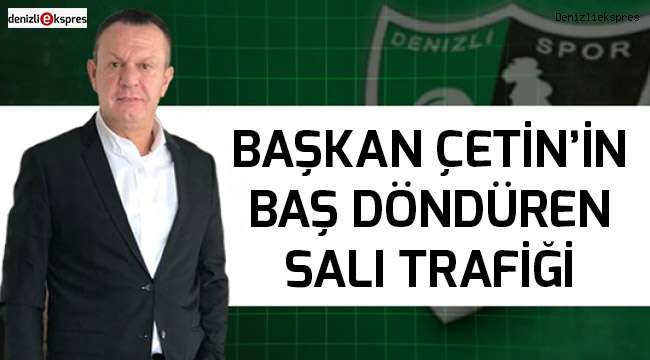 Başkan Çetin'in baş döndüren salı trafiği