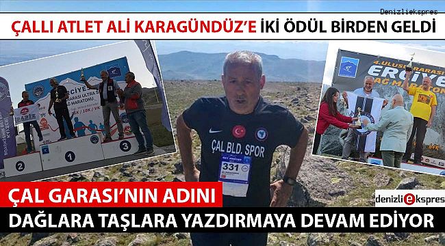 ÇALLI ATLET ALİ KARAGÜNDÜZ'E İKİ ÖDÜL BİRDEN GELDİ