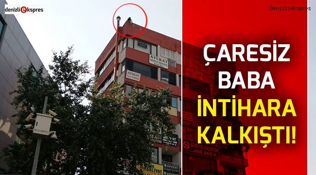 Çaresiz baba intihara kalkıştı!