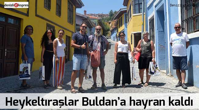 Heykeltıraşlar Buldan’a hayran kaldı