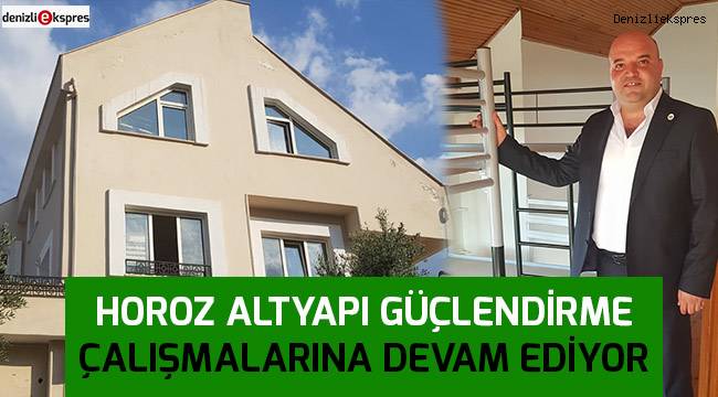 Horoz altyapı güçlendirme çalışmalarına devam ediyor