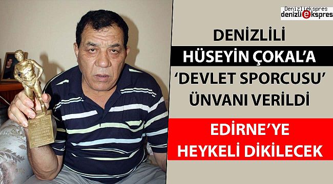 Hüseyin Çokal'a 'Devlet Sporcusu' ünvanı verildi