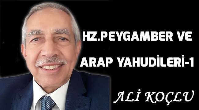 HZ.PEYGAMBER VE ARAP YAHUDİLERİ-1