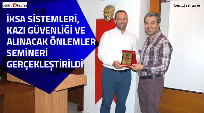 İksa sistemleri, kazı güvenliği ve alınacak önlemler semineri gerçekleştirildi