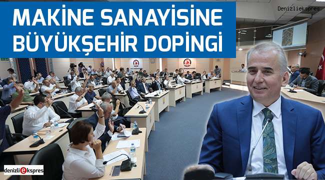 Makine sanayisine Büyükşehir dopingi