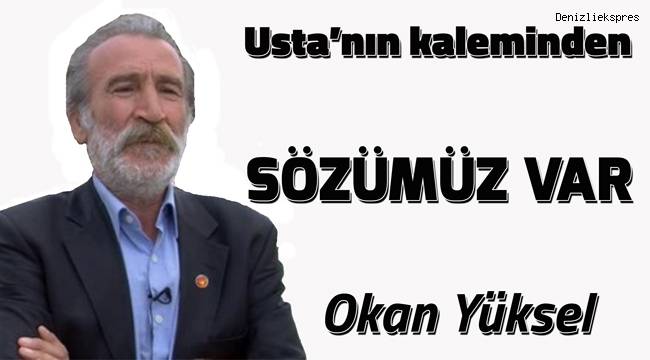 SÖZÜMÜZ VAR
