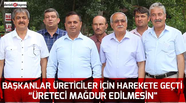 ''Üretici mağdur edilmesin''