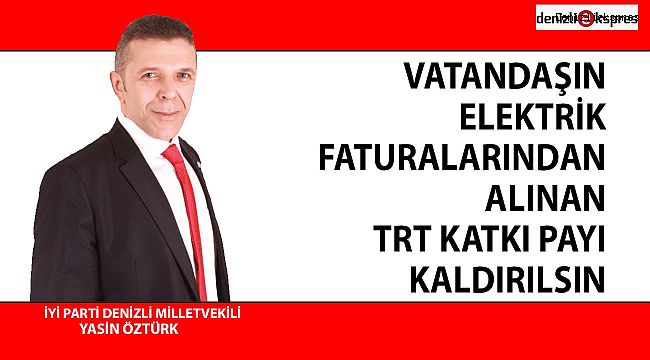 VATANDAŞIN ELEKTRİK FATURALARINDAN ALINAN TRT KATKI PAYI KALDIRILSIN