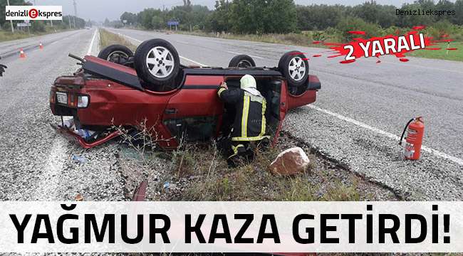 Yağmur kaza getirdi!