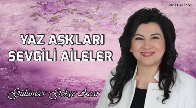 YAZ AŞKLARI, SEVGİLİ AİLELER