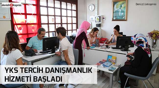 YKS tercih danışmanlık hizmeti başladı