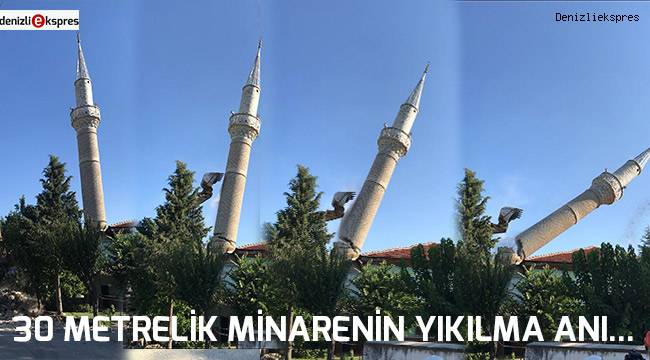 30 Metrelik minarenin yıkılma anı...