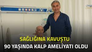90 Yaşında kalp ameliyatı oldu, sağlığına kavuştu.