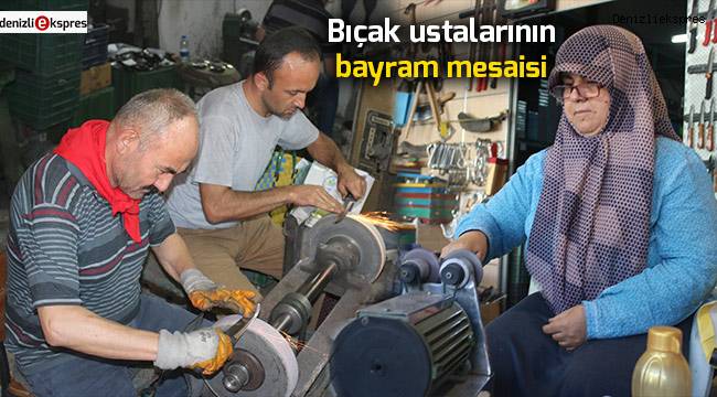 Bıçak ustalarının bayram mesaisi