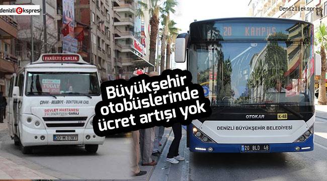 Büyükşehir otobüslerinde ücret artışı yok