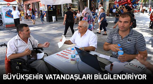 Büyükşehir vatandaşları bilgilendiriyor