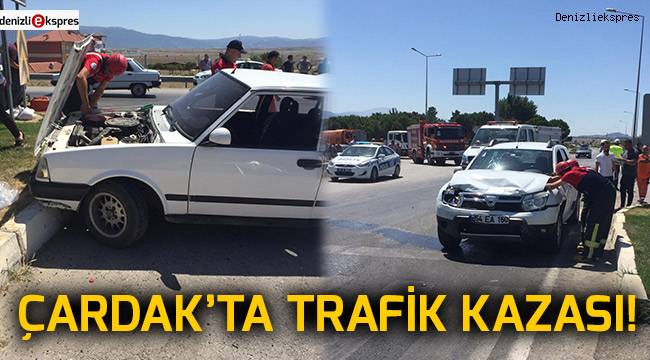 Çardak'ta trafik kazası!