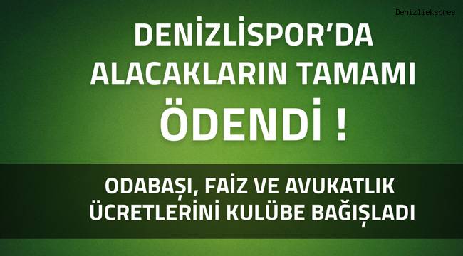 Denizlispor'da alacakların hepsi ödendi