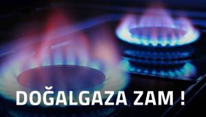 Doğalgaza zam geldi