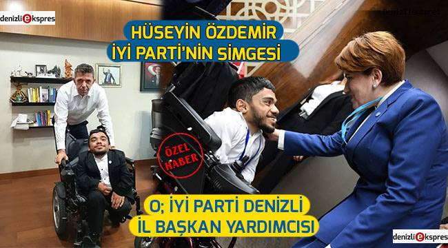 HÜSEYİN ÖZDEMİR İYİ PARTİ'NİN SİMGESİ