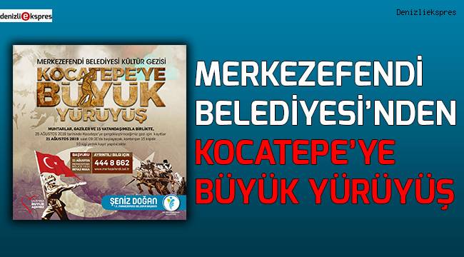 Merkezefendi Belediyesi'nden Kocatepe'ye Büyük Yürüyüş