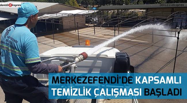 Merkezefendi’de kapsamlı temizlik çalışması başladı
