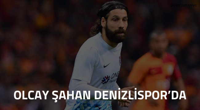 OLCAY ŞAHAN DENİZLİ'DE