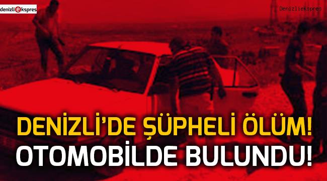 Otomobilin içinde ölü bulundu