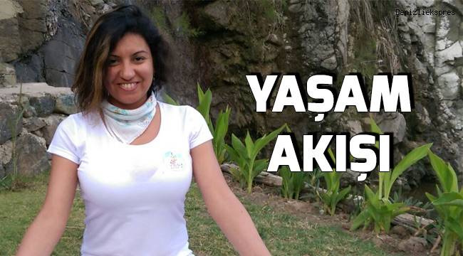YAŞAM AKIŞI