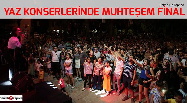 Yaz Konserlerinde muhteşem final