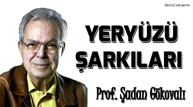 YERYÜZÜ ŞARKILARI