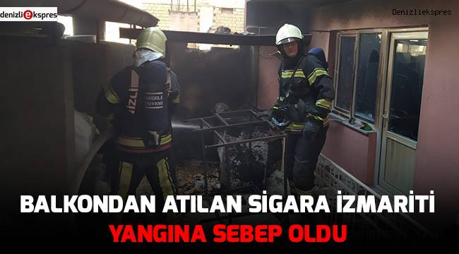 Balkondan atılan sigara izmariti yangına sebep oldu