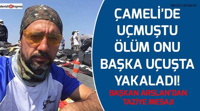 Çameli'de uçan paraşütcü başka uçuşta hayatını kaybetti