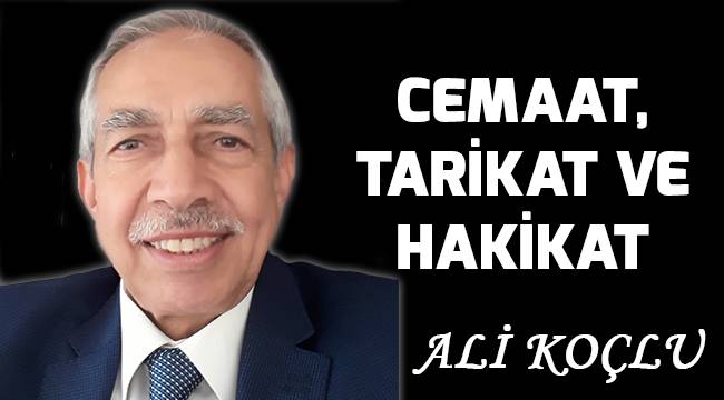 CEMAAT, TARİKAT VE HAKİKAT