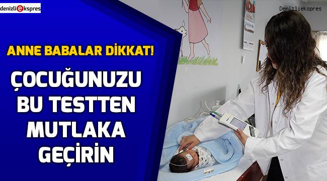 Çocuğunuzu bu testten mutlaka geçirin