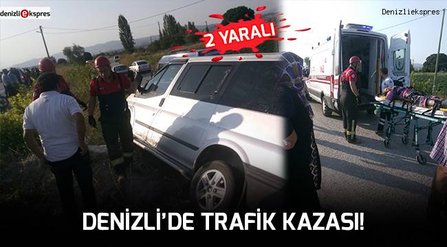 Denizli'de trafik kazası