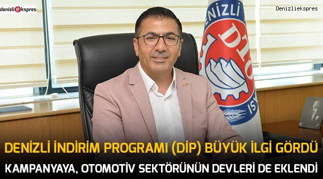 Denizli İndirim Programı (DİP) Büyük İlgi Gördü