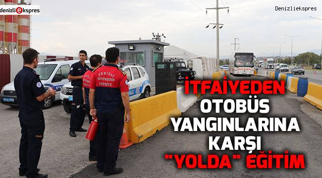 İtfaiyeden otobüs yangınlarına karşı