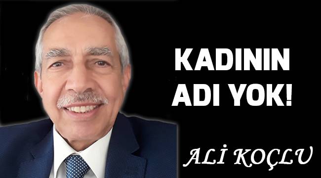 KADININ ADI YOK!