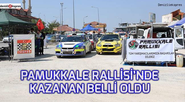 Pamukkale Rallisi'nde kazanan belli oldu