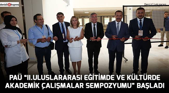 PAÜ “II.Uluslararası Eğitimde ve Kültürde Akademik Çalışmalar Sempozyumu” başladı