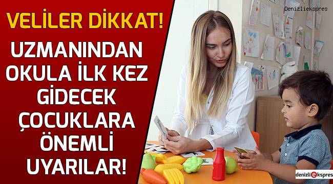 Uzmanından okula ilk kez gidecek çocuklara önemli uyarılar!