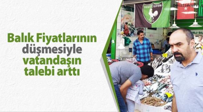 Balık fiyatlarının düşmesiyle vatandaşın talebi arttı
