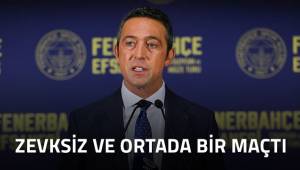 Başkan Koç: “Zevksiz bir maçtı, ortada bir maçtı”