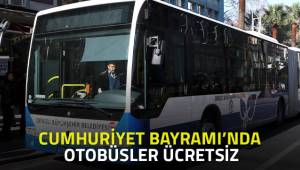 Cumhuriyet Bayramı'nda otobüsler ücretsiz
